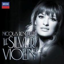 The Silver Violin: Nicola Benedetti