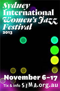Sydney International Women’s Jazz Festival 2013