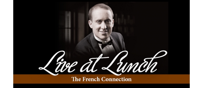 Live At Lunch – The French Connection