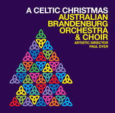CD Review: A Celtic Christmas/Australian Brandenburg Orchestra And Choir
