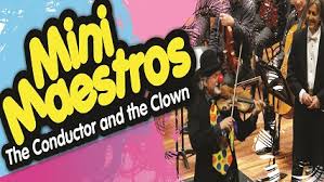 Especially For The Kids – Mini Maestros: The Conductor And The Clown From Willoughby Symphony