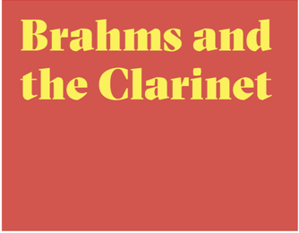 Brahms And The Clarinet