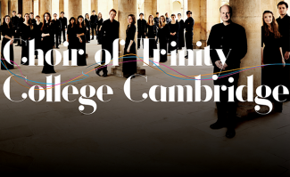 The Choir of Trinity College Cambridge
