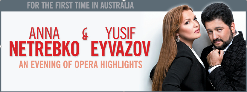 Anna Netrebko And Yusif Eyvazov To Debut In Sydney