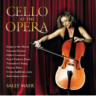 Cello at the Opera | Sally Maer On ABC Classics