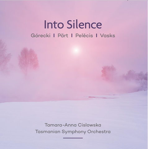New Release on ABC Classics: Into Silence/ Cislowska/Tasmanian Symphony Orchestra