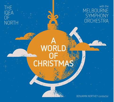 A New Album From The Idea Of North: A World Of Christmas