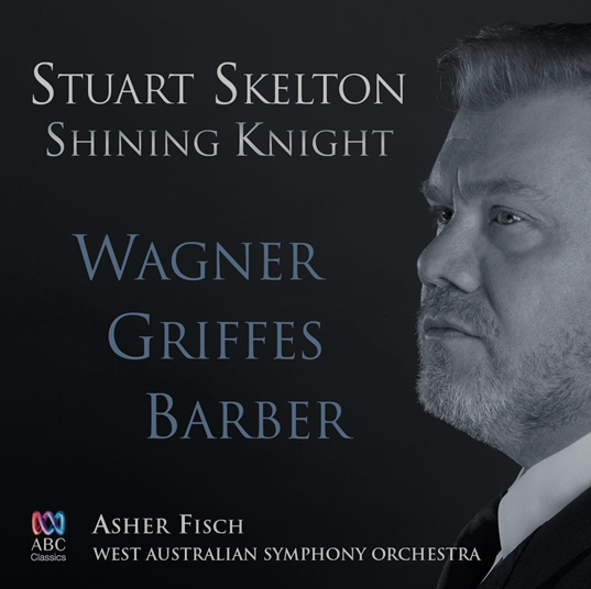 Shining Knight: Stuart Skelton’s Debut Album On ABC Classics