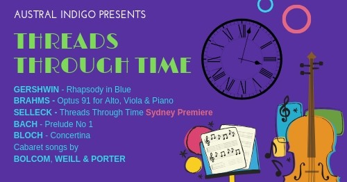 Austral Indigo’s ‘Threads Through Time’ Features Classics, Toe-Tappers And A Sydney Premiere