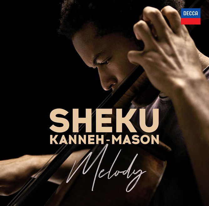 Sheku Kanneh-Mason’s ‘Melody’ on Decca Classics