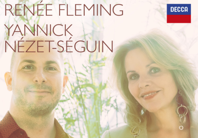 New Release From Renée Fleming And Yannick Nézet-Séguin On Decca