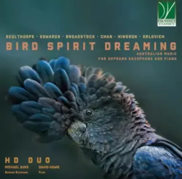 Album Review: Bird Spirit Dreaming/ HD Duo/Da Vinci Classics