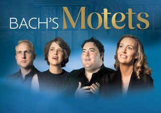 Bach Akademie Australia Presents Bach’s Motets